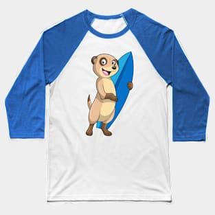 Meerkat as Surfer with Surfboard Baseball T-Shirt